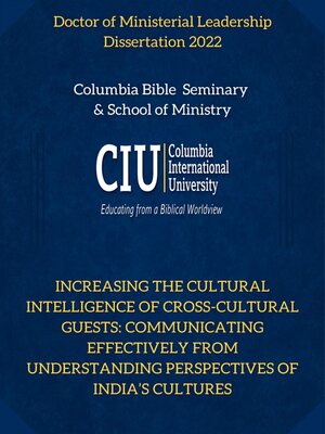 cover image of Increasing the Cultural Intelligence of Cross-Cultural Guests: Communicating Effectively from Understanding Perspectives of India’s Cultures